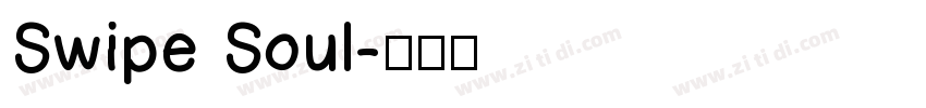 Swipe Soul字体转换